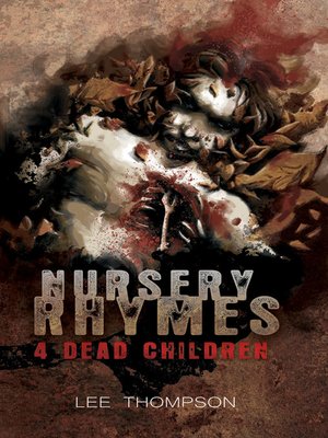 cover image of Nursery Rhymes 4 Dead Children